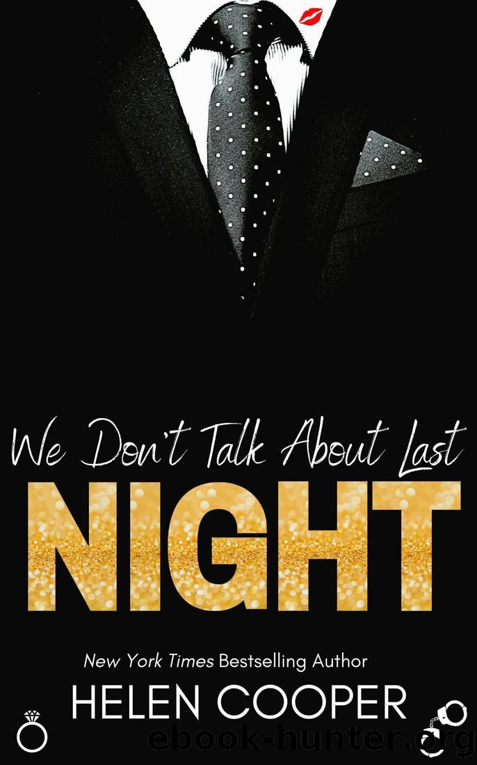 We Don't Talk About Last Night by Cooper J. S