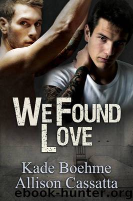 We Found Love by Kade Boehme & Allison Cassatta
