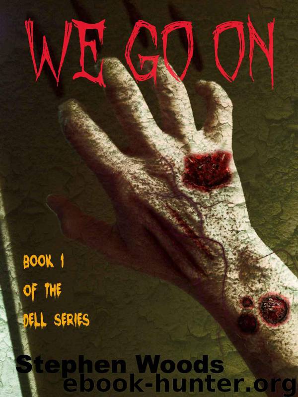 We Go On (THE DELL) by Woods Stephen