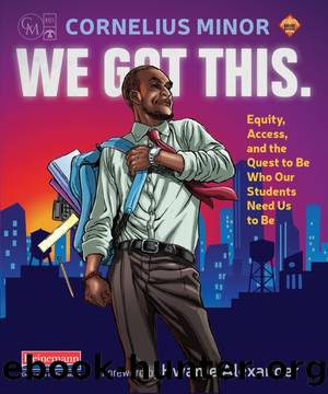We Got This. by Cornelius Minor