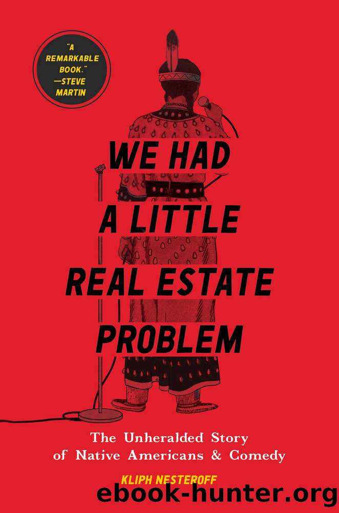 We Had a Little Real Estate Problem by Kliph Nesteroff