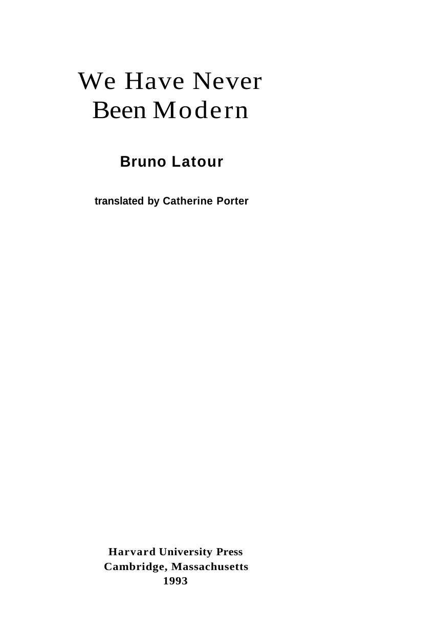 We Have Never Been Modern by Bruno Latour Catherine Porter