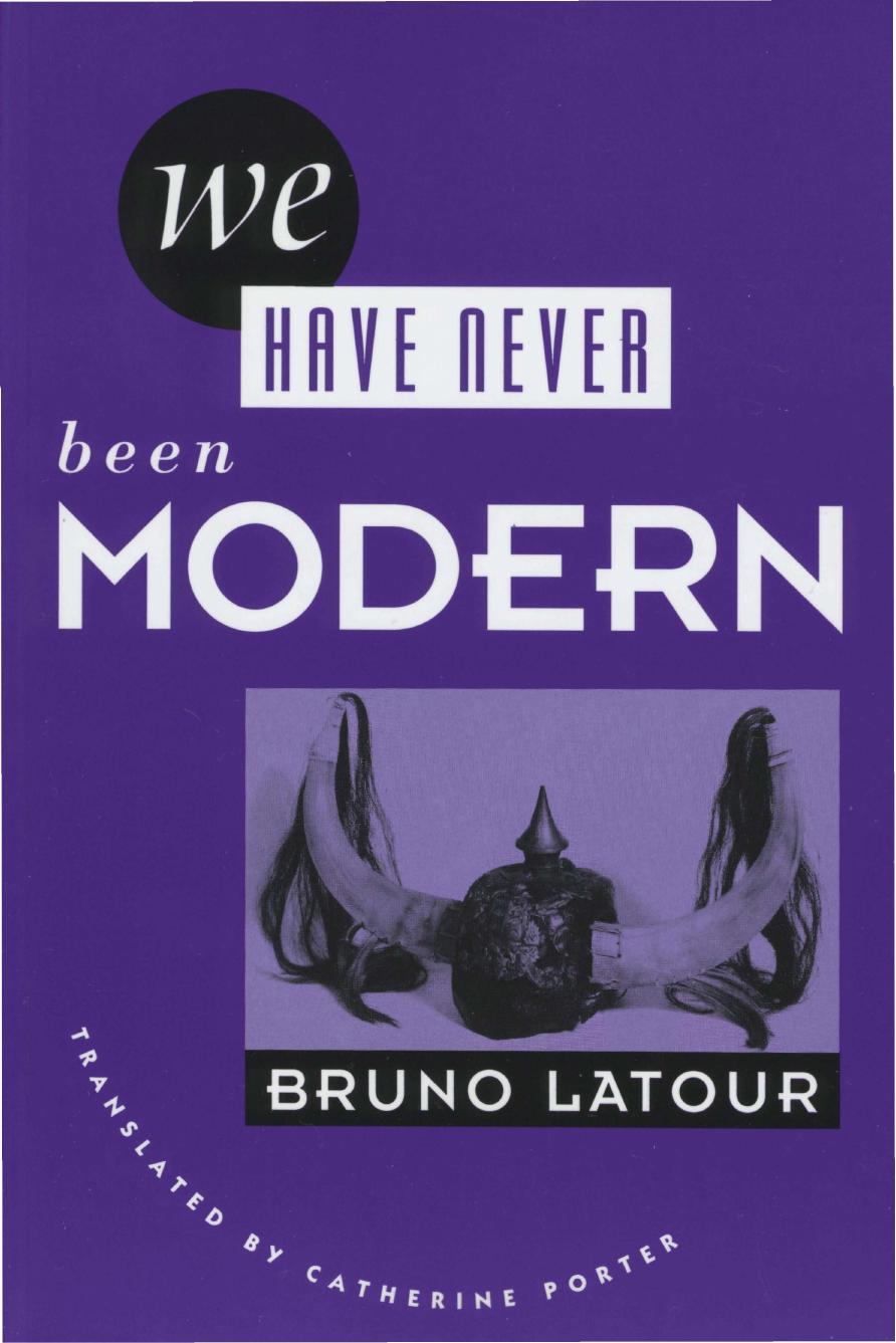 We Have Never Been Modern by Bruno Latour