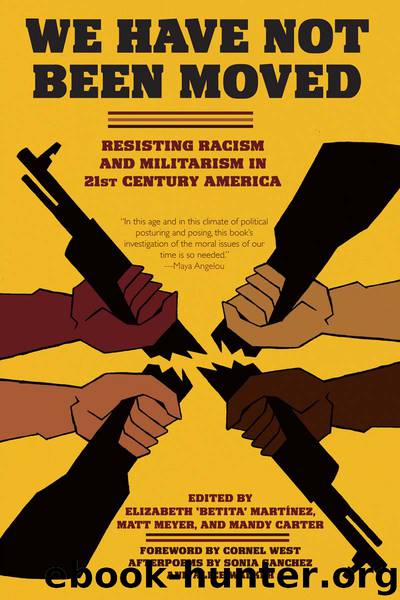 We Have Not Been Moved by Elizabeth Betita Martínez & Matt Meyer