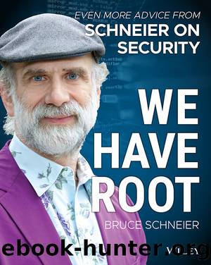 We Have Root by Bruce Schneier