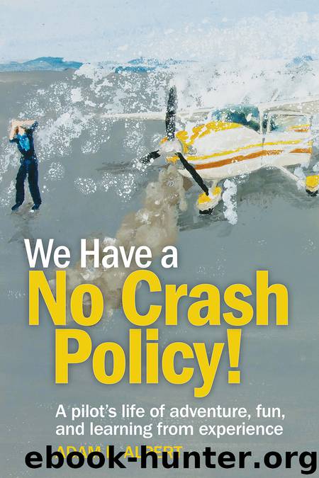 We Have a No Crash Policy! by Adam L. Alpert