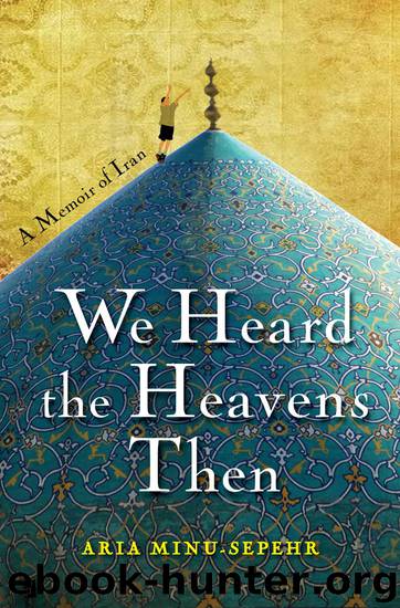 We Heard the Heavens Then by Aria Minu-Sepehr