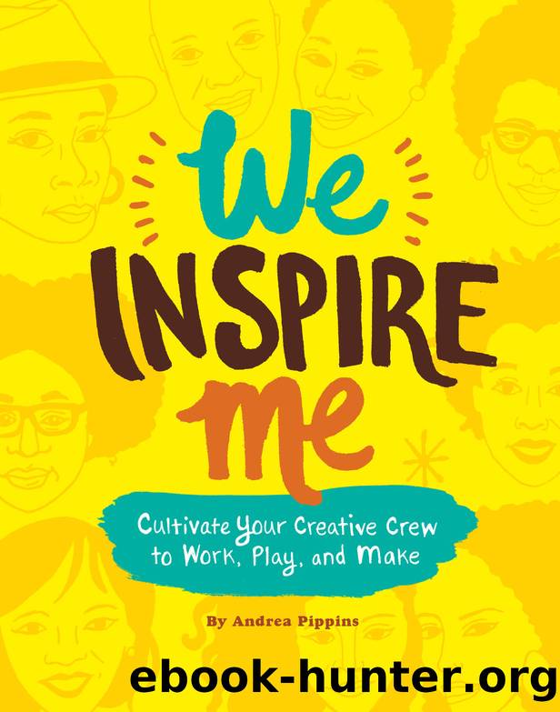 We Inspire Me by Andrea Pippins