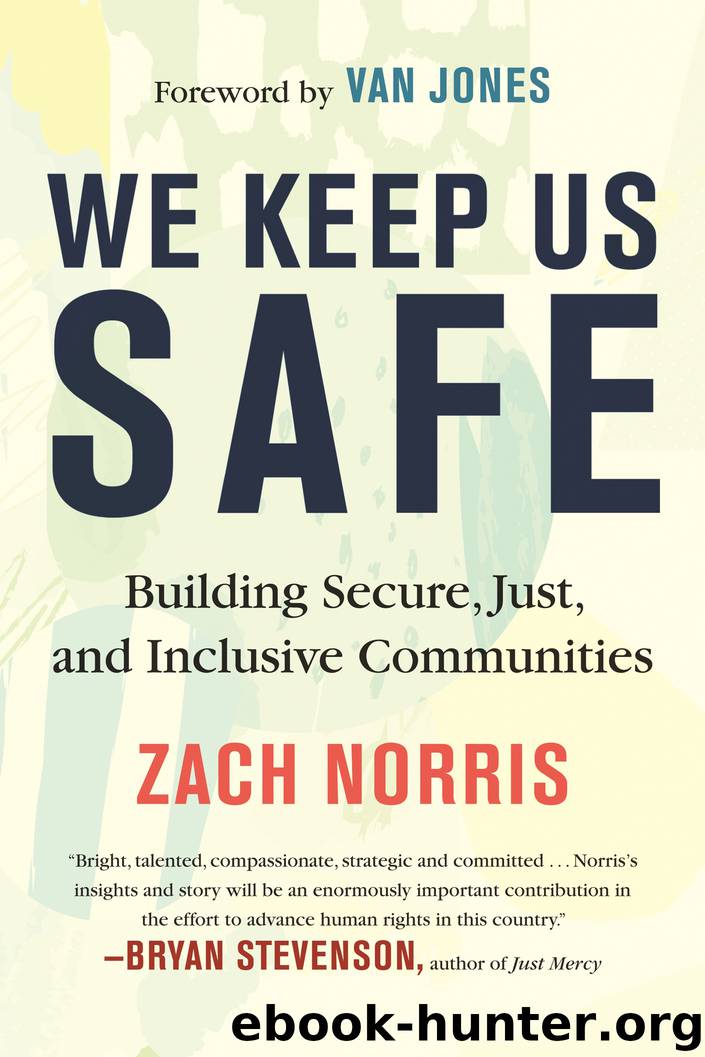 We Keep Us Safe by Zach Norris