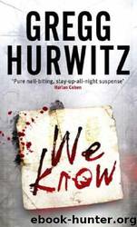 We Know by Gregg Hurwitz