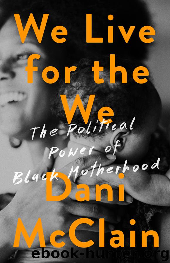 We Live for the We by Dani McClain