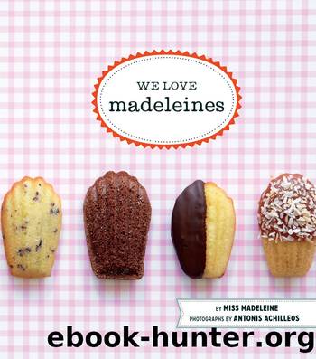 We Love Madeleines by Miss Madeleine