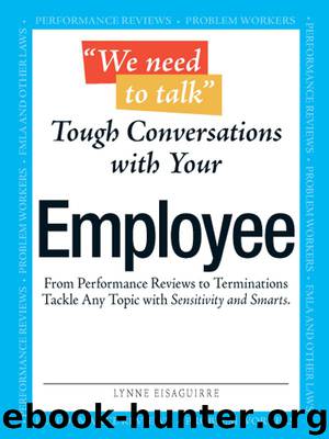 We Need To Talk Tough Conversations With Your Employee by Lynne Eisaguirre