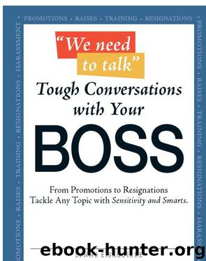 We Need to Talk Tough Conversations With Your Boss by Lynne Eisaguirre