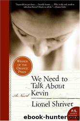 We Need to Talk about Kevin by Lionel Shriver