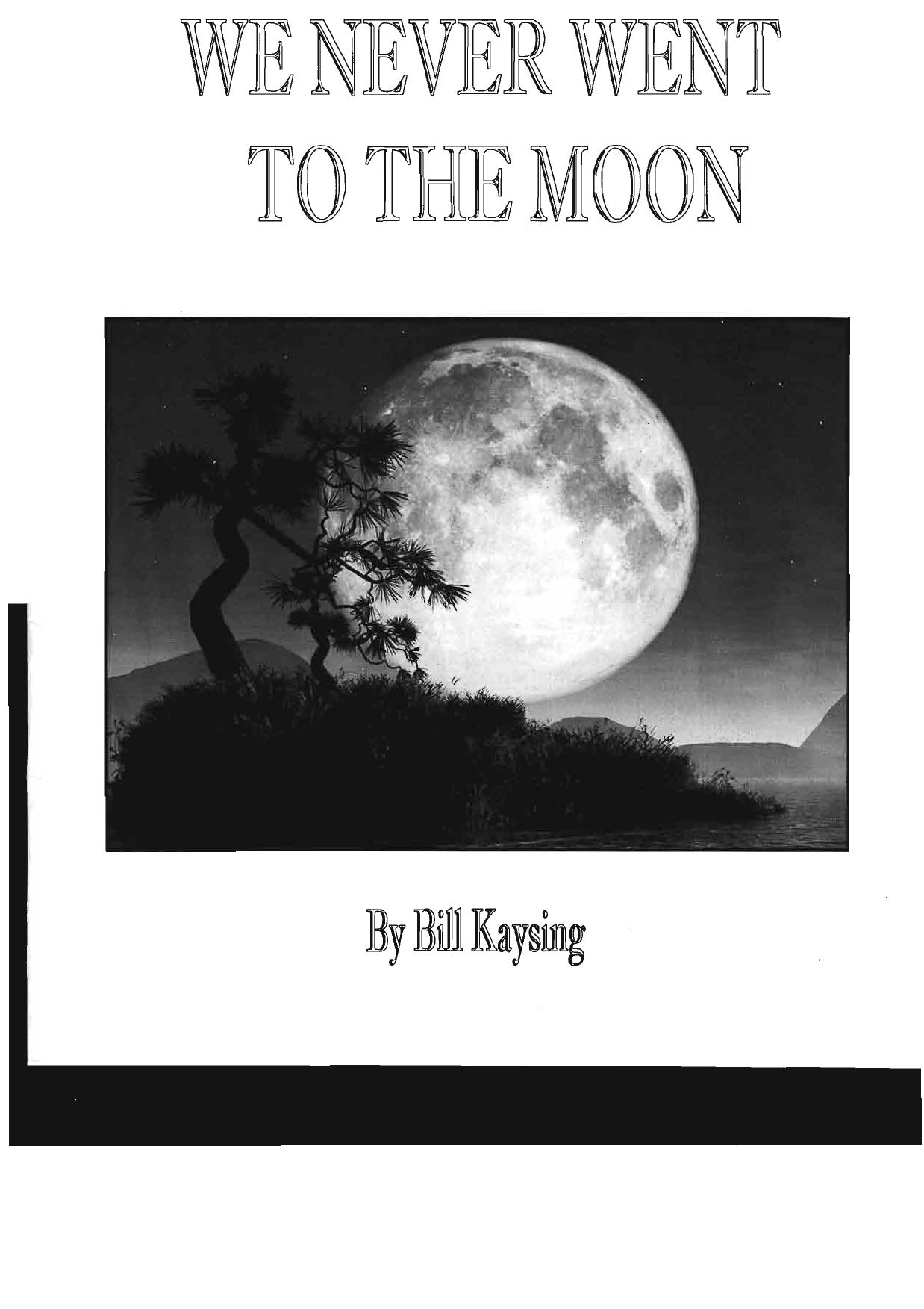 We Never Went To The Moon by Bill Kaysing