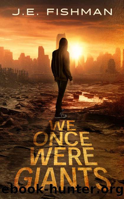 We Once Were Giants by J.E. Fishman