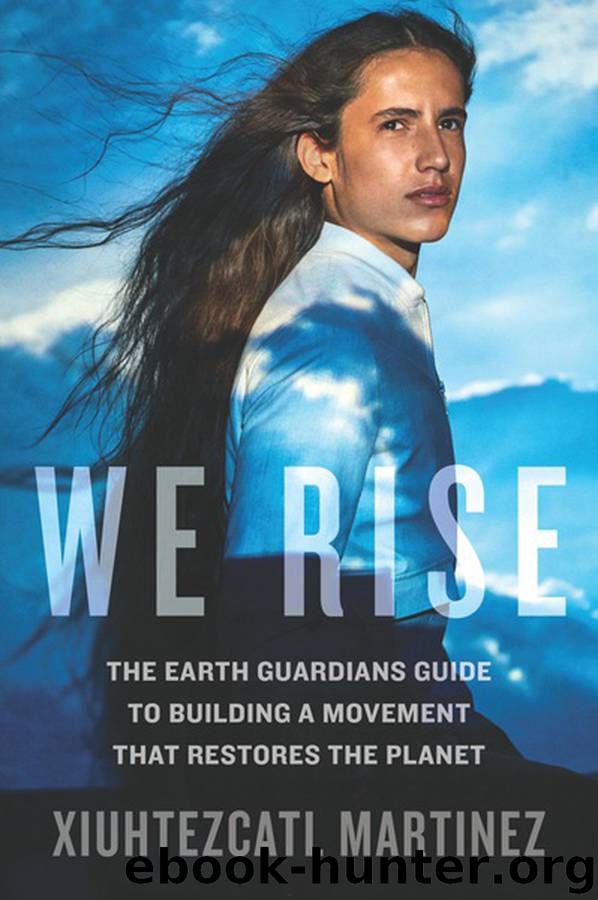 We Rise by Xiuhtezcatl Martinez