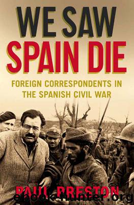 We Saw Spain Die by Preston Paul