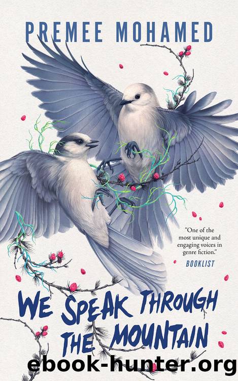 We Speak Through the Mountain by Premee Mohamed