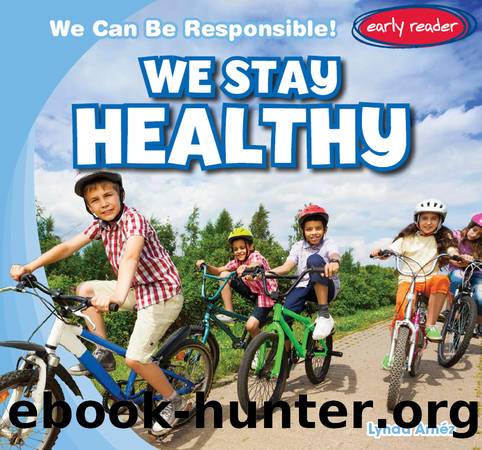 We Stay Healthy by Lynda Arnez