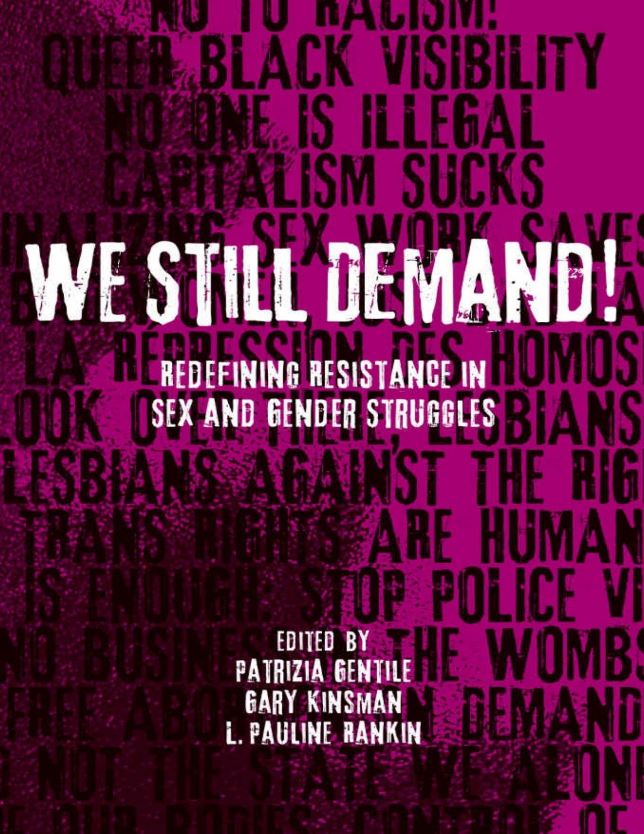 We Still Demand! Redefining Resistance in Sex and Gender Struggles by Patrizia Gentile; Gary Kinsman; L Pauline Rankin