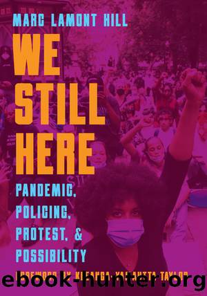 We Still Here by Marc Lamont Hill