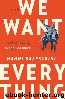 We Want Everything by Nanni Balestrini