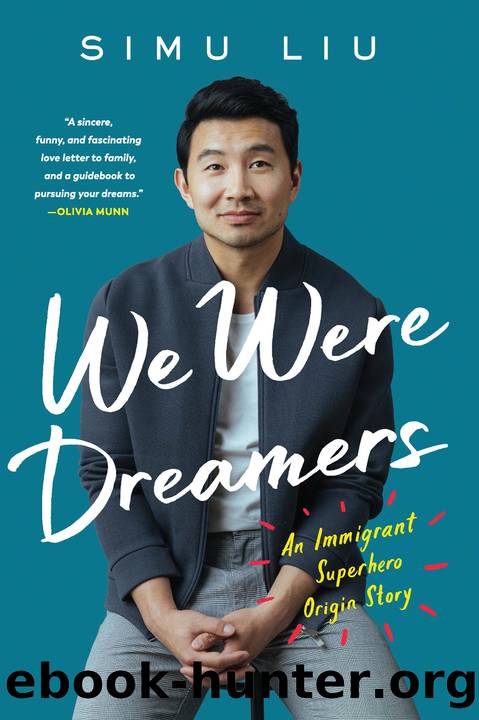 We Were Dreamers by Simu Liu
