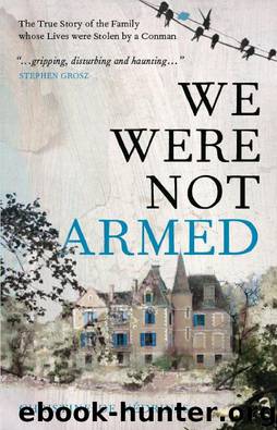 We Were Not Armed by Christine de Védrines