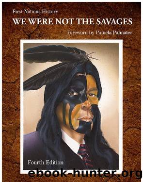 We Were Not the Savages, First Nations History by Daniel N.  Paul