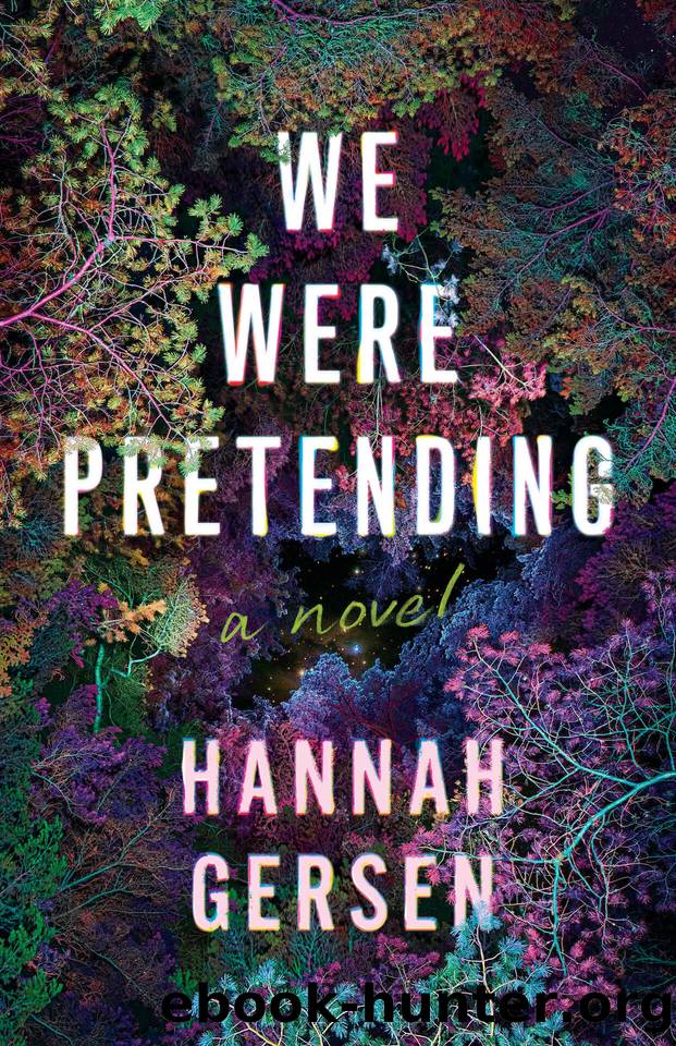 We Were Pretending: A Novel by Hannah Gersen