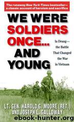 We Were Soldiers Once...and Young by Harold G. Moore & Joseph L. Galloway