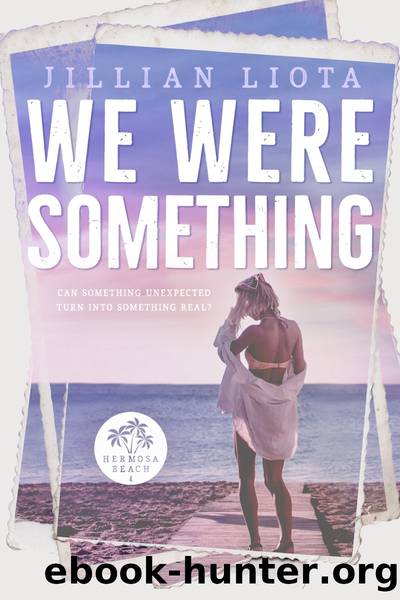 We Were Something by Jillian Liota
