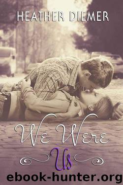 We Were Us by Heather Diemer