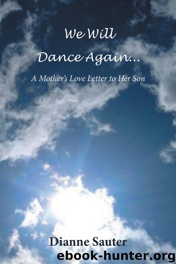 We Will Dance Again by dianne sauter