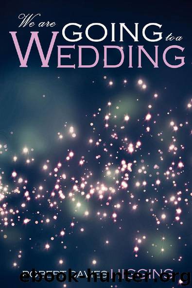 We are Going to a Wedding by Robert Davies Higgins