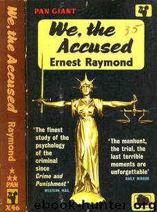 We the Accused by Ernest Raymond
