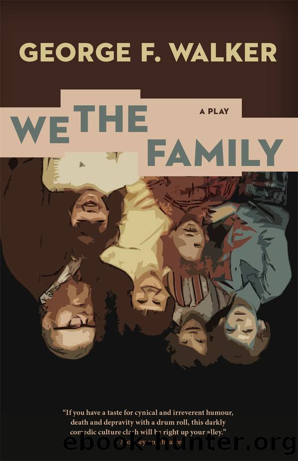 We the Family by George F. Walker