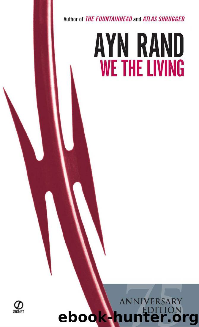 We the Living (1936) by Ayn Rand