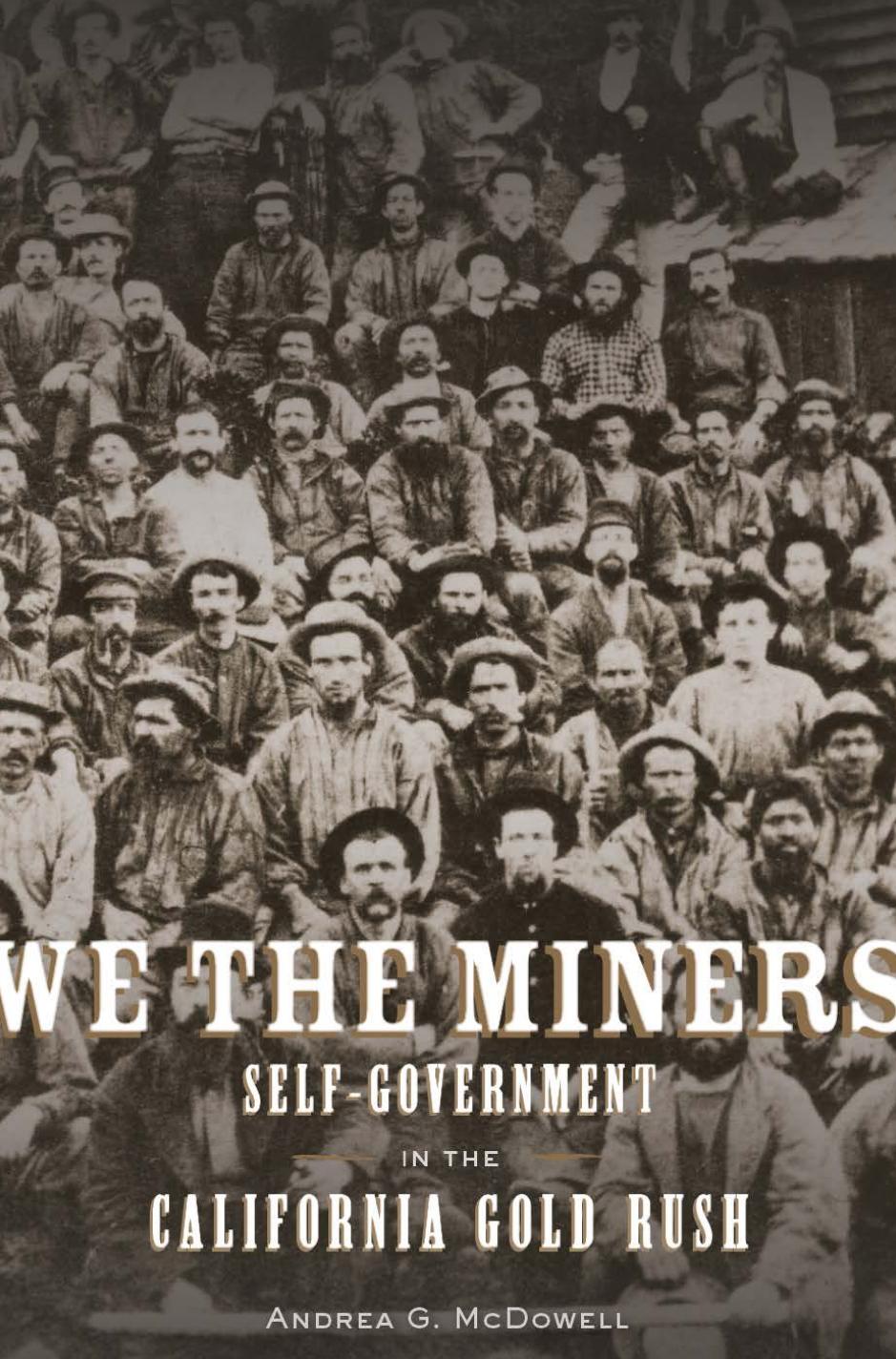 We the Miners by Andrea G. McDowell