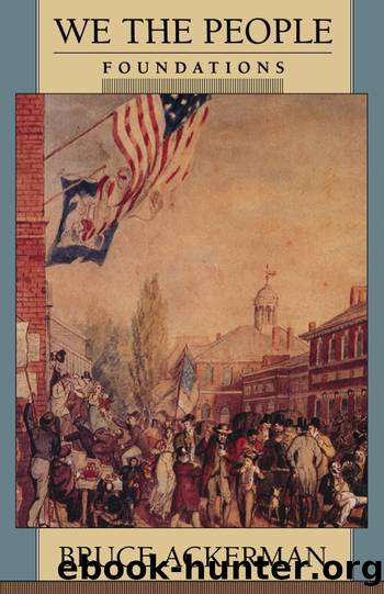 We the People, Volume 1: Foundations by Bruce A. Ackerman