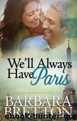We'll Always Have Paris by Barbara Bretton