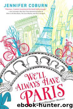 We'll Always Have Paris by Jennifer Coburn