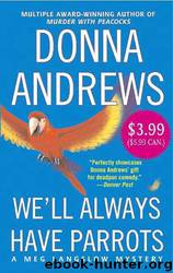 We'll Always Have Parrots by Donna Andrews