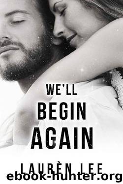 We'll Begin Again by Laurèn Lee