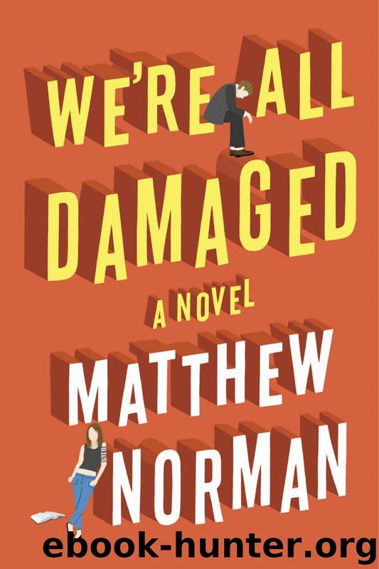 We're All Damaged by Matthew Norman