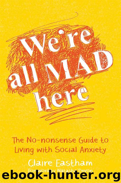 We're All Mad Here by Eastham Claire; Devon Natasha;