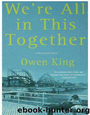 We're All in This Together by Owen King
