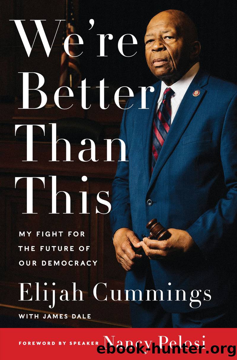 We're Better Than This by Elijah Cummings